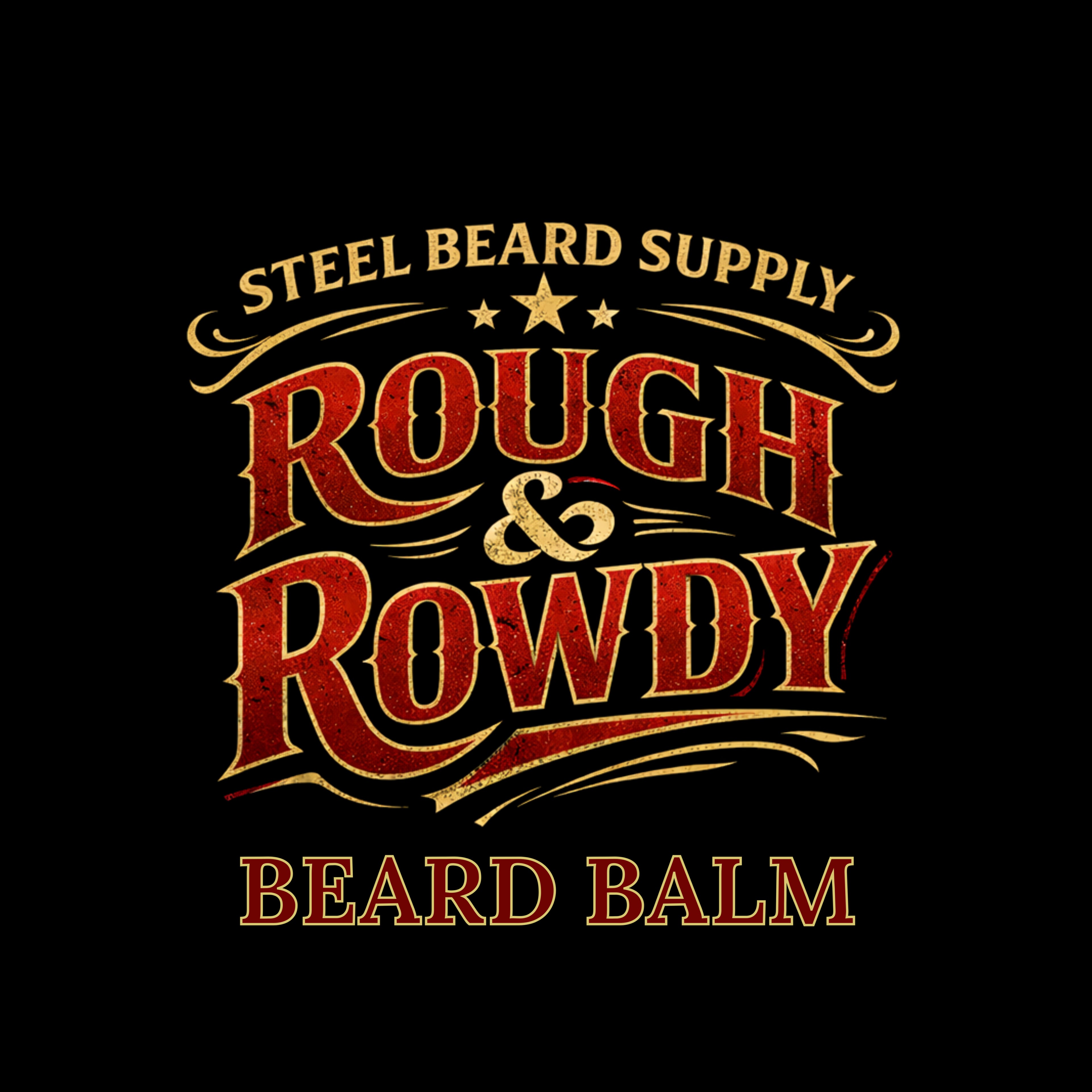 Rough & Rowdy- Beard Balm- Pipe Tobacco, Cozy Cabin, and Campfire